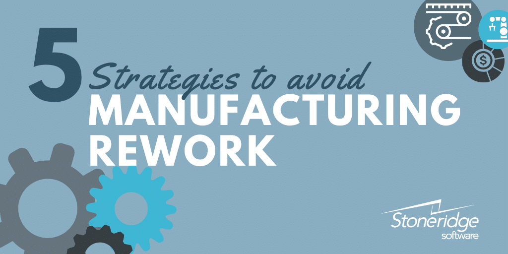 strategies to avoid manufacturing rework