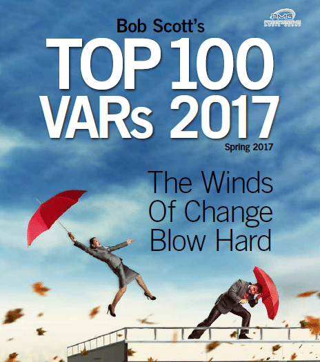 Bob Scott's Top 100 VARs 2017