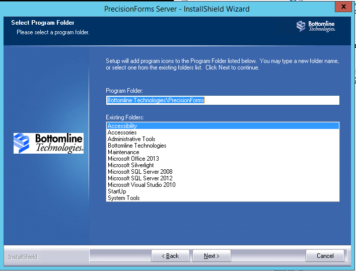 Leave the Program Folder defaults in PrecisionForms Installer.