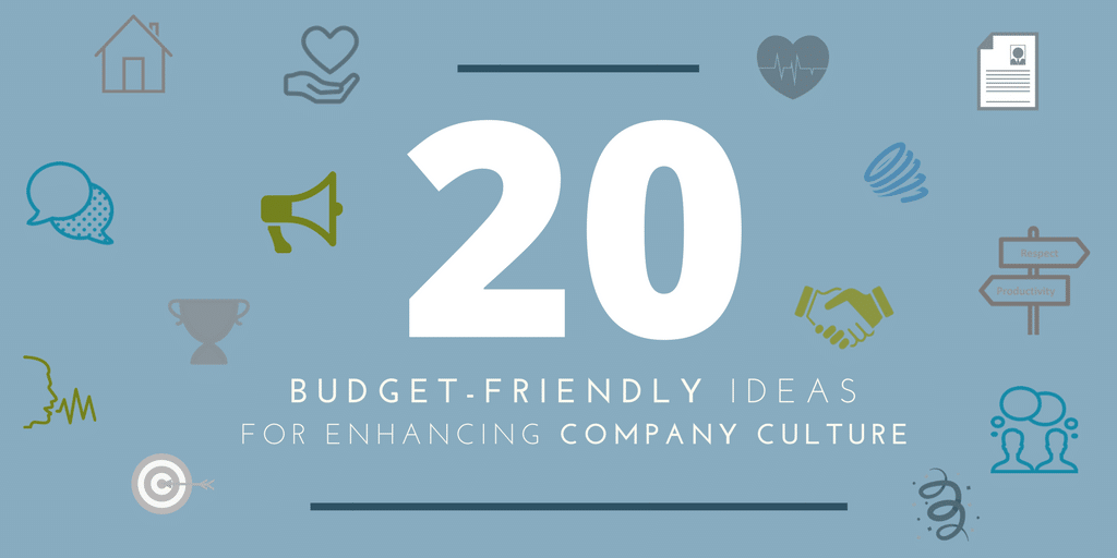 20 practical, budget-friendly ideas to enhance company culture
