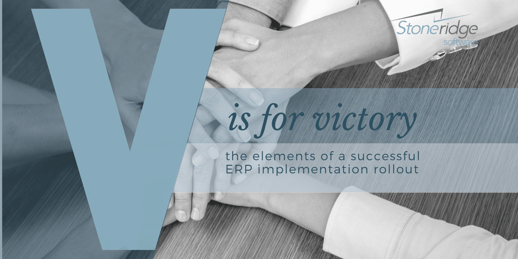 V is for victory: rolling out your erp implementation