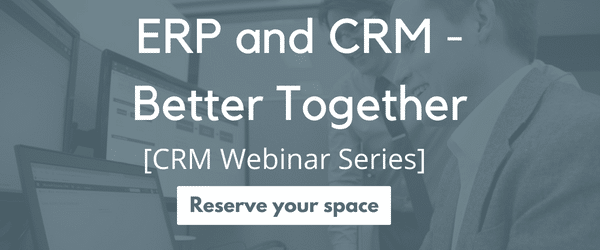 ERP and CRM - Better Together