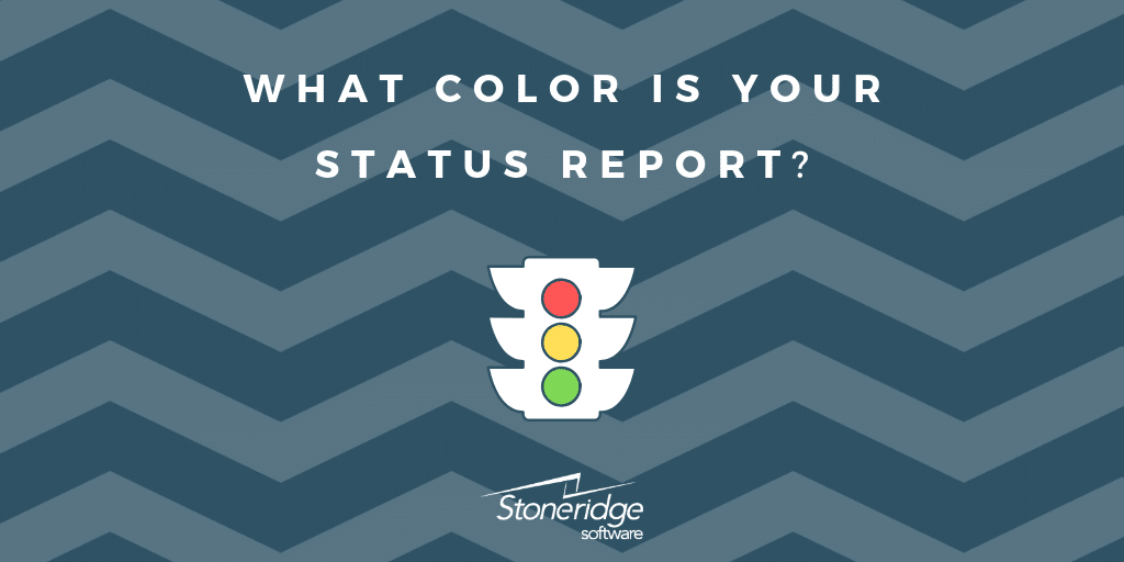 What color is your status report?