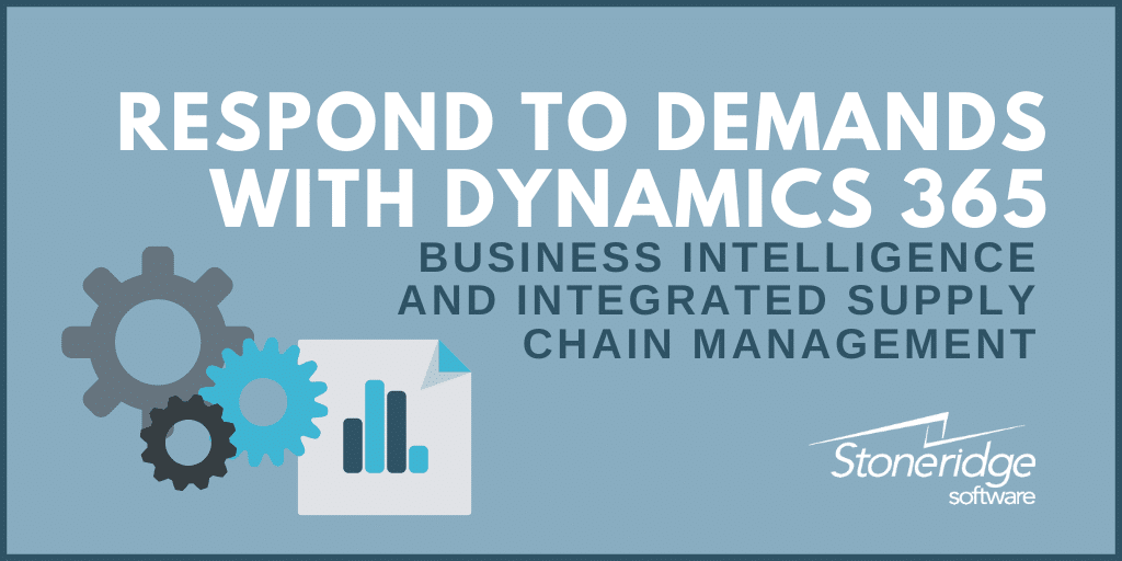 Respond to manufacturing demands with Dynamics 365 business intelligence and supply chain management