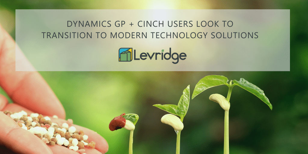 Dynamics GP + Cinch Users Transition to modern technology like Levridge