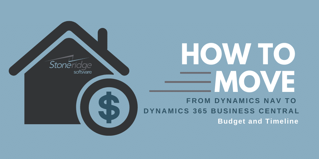 Moving from dynamics nav to dynamics 365 business central – part 5: budget and timeline