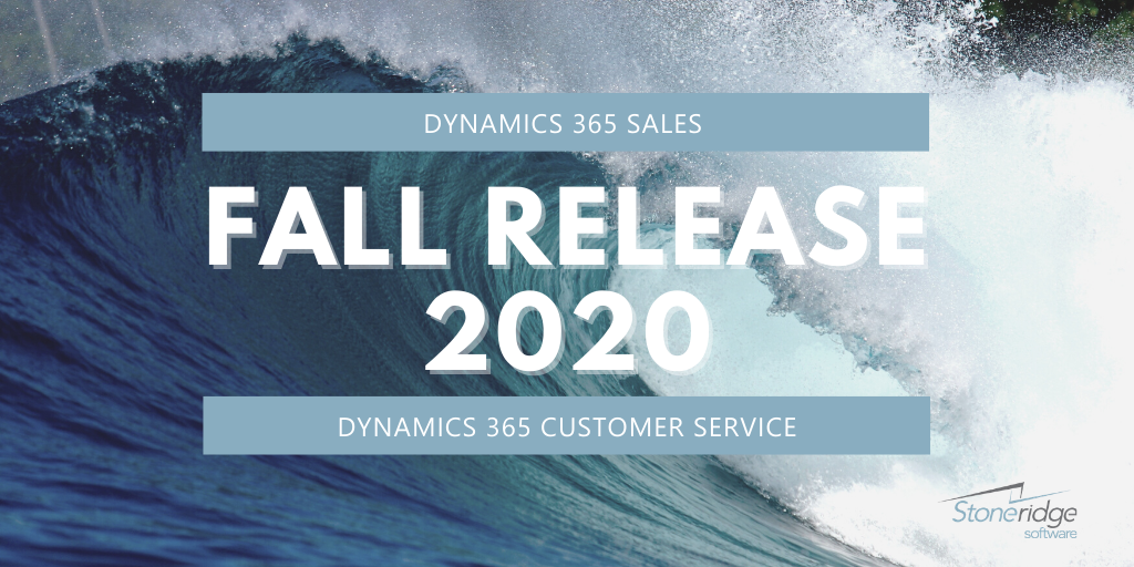 d365 sales and customer service release fall 2020