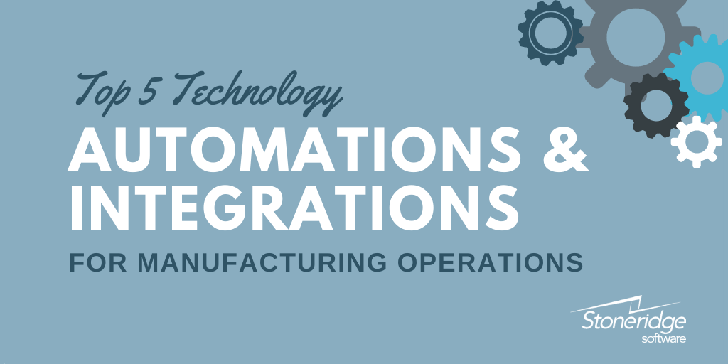 technology automation and integrations for manufacturing