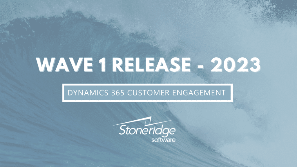 2023 Release Wave 1 for Dynamics 365 Customer Engagement