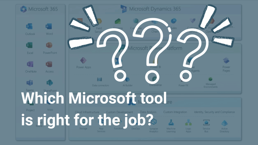 Which Microsoft tool is right for the job